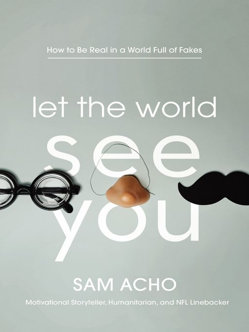 Title details for Let the World See You by Sam  Acho - Available